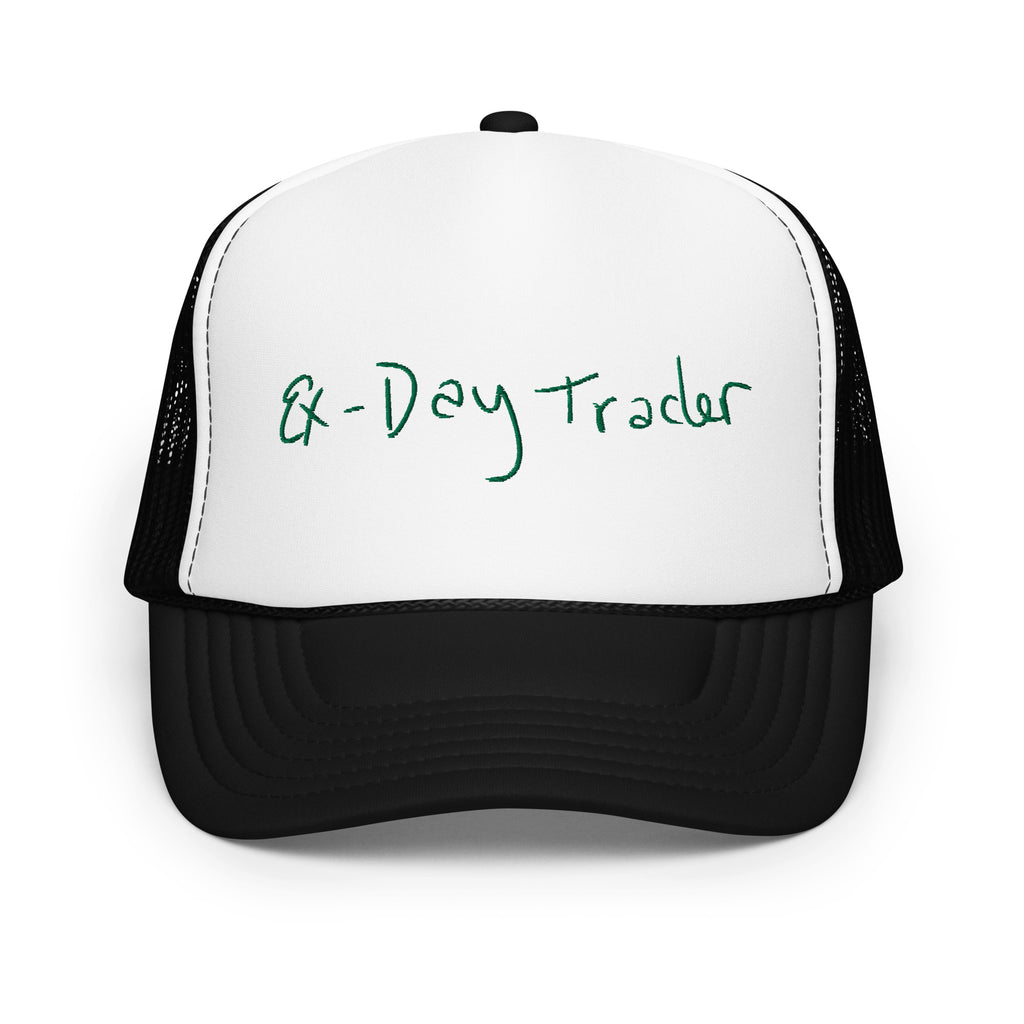 ex-day trader Foam trucker hat