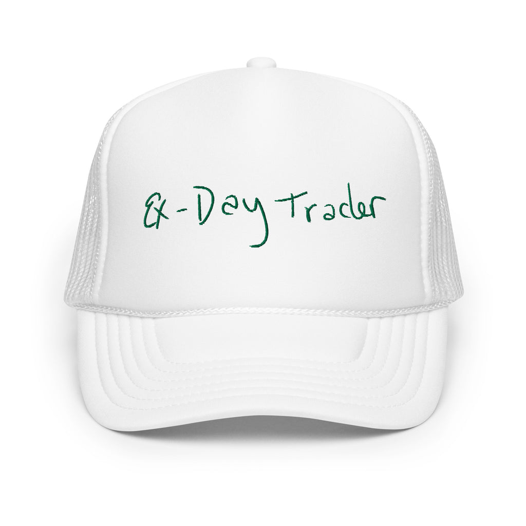 ex-day trader Foam trucker hat